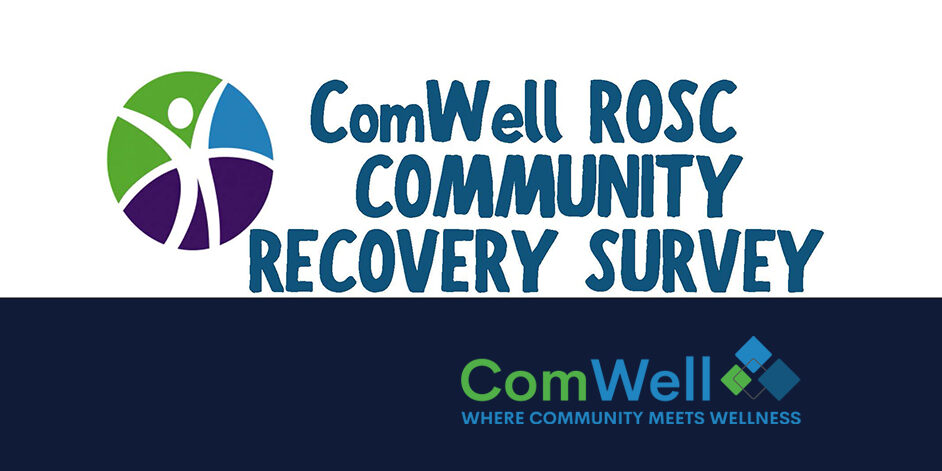 ComWell ROSC Community Recovery Survey